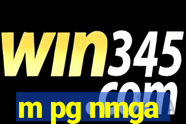 m pg nmga
